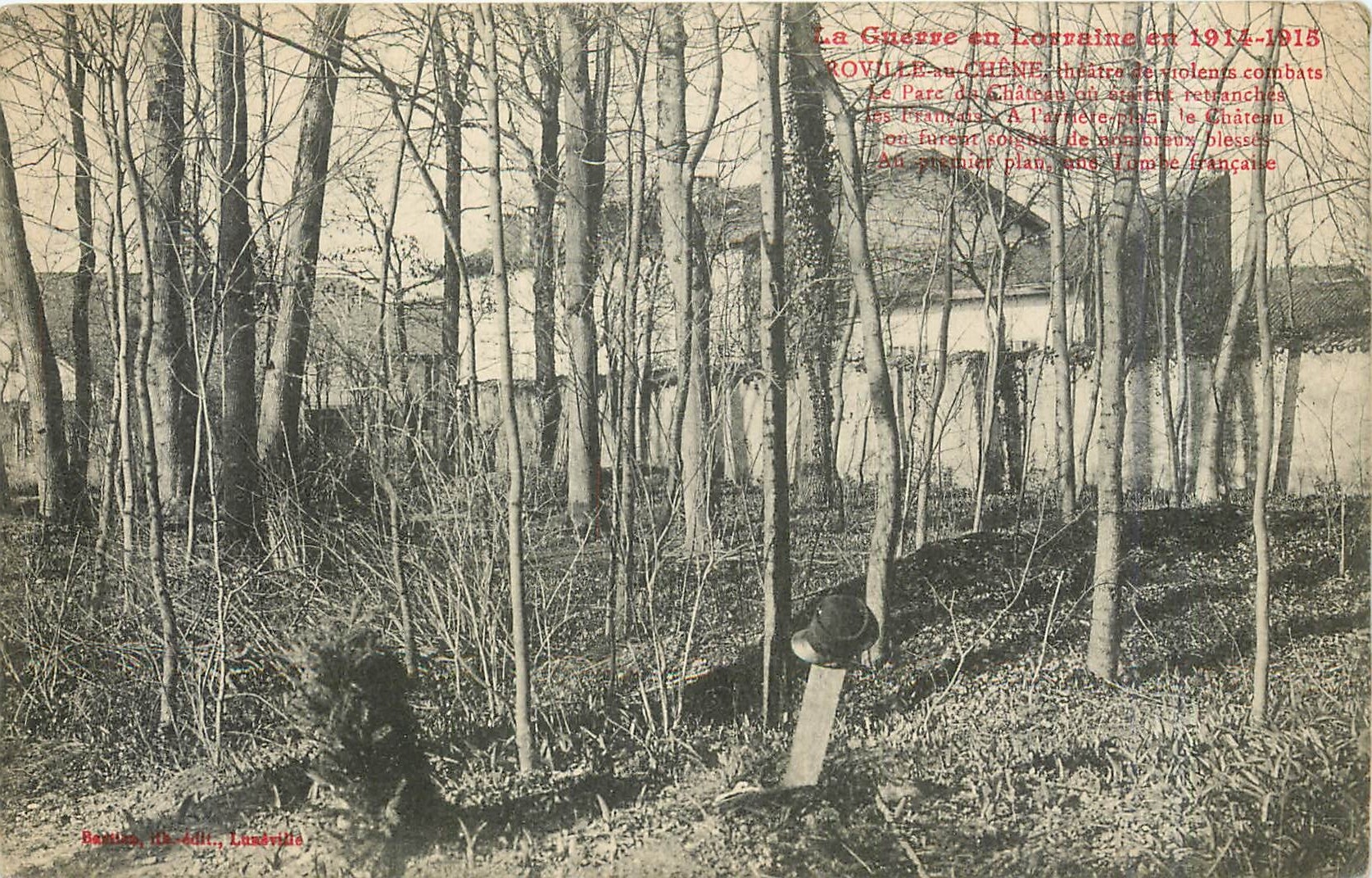 Roville-sur-Chêne — Le Parc du Château, théâtre de violents combats — éditeur Bantin, 18, édit., Lunéville