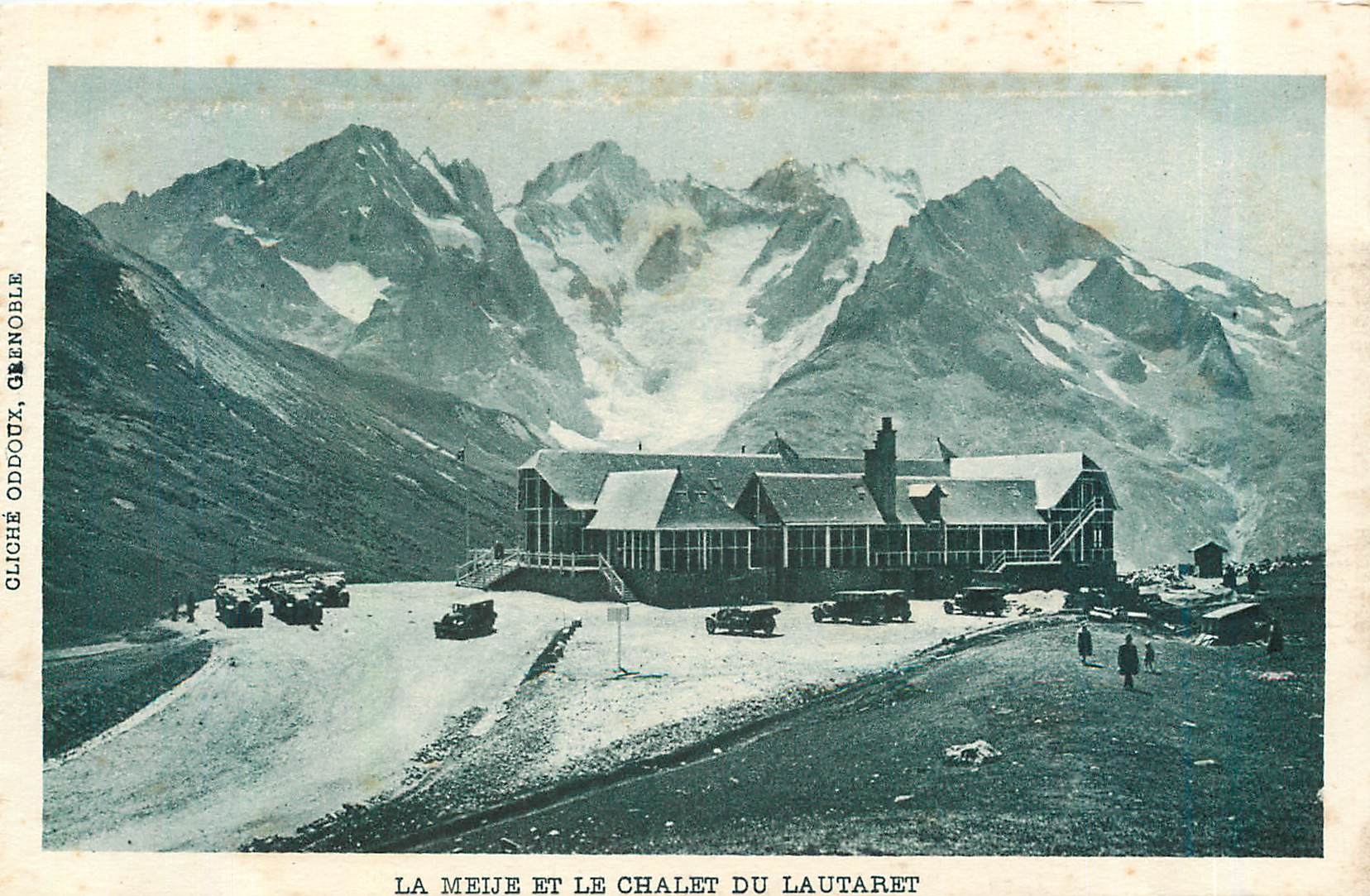 CPA LA MEIJE ET LE CHALET DU LAUTARET