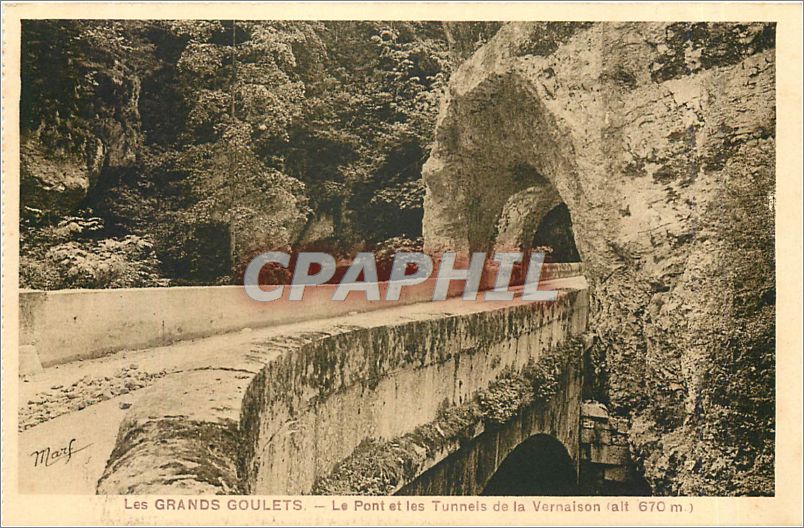 Les GRANDS GOULETS — Le Pont et les Tunnels de la Vernaison (alt 670 m) — Édition Marf Martinotto Frères