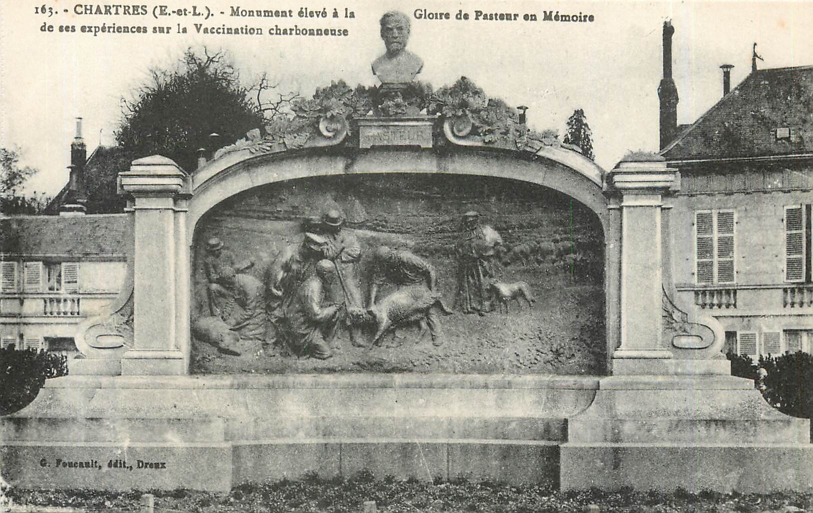 Chartres (E.-et-L.) - Monument élevé à la gloire de Pasteur en mémoire de ses expériences sur la vaccination charbonneuse — G. Foucault, édit., Dreux