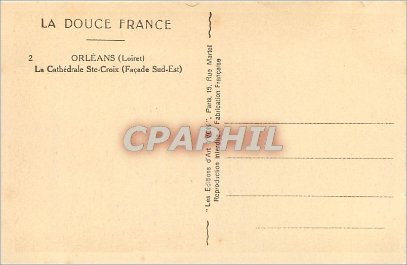 CPA LA DOUCE FRANCE-ORLEANS(La cathedrale Ste-Croix(Façade Sud Est) — Verso