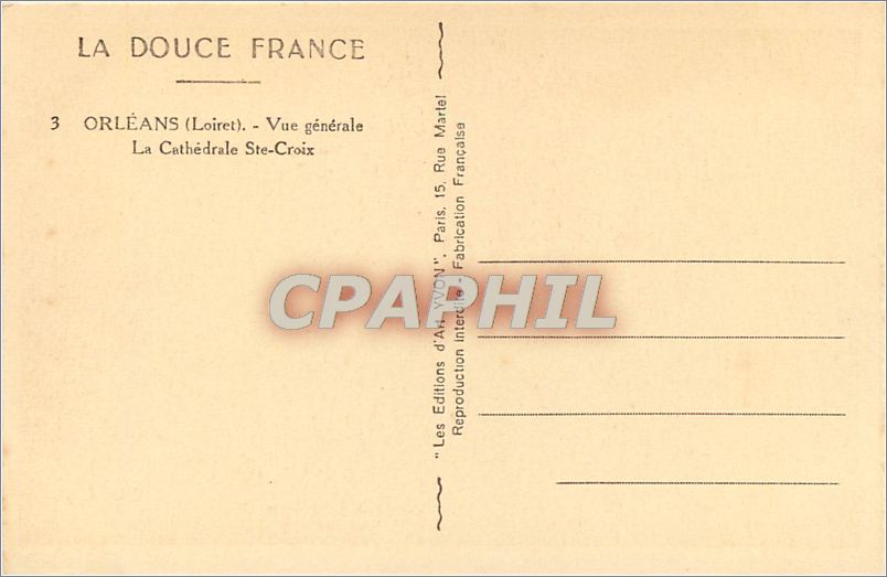 CPA LA DOUCE FRANCE-ORLEANS(La cathedrale Ste-Croix(Façade Sud Est) — Verso