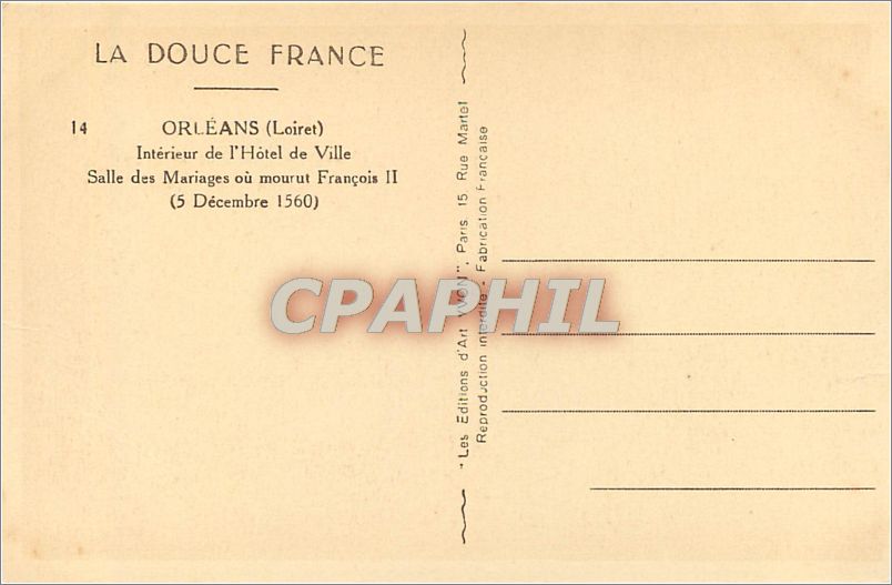 CPA LA DOUCE FRANCE-ORLEANS(Loiret) nterieur de l'Hotel de Ville.Salle des Mariages ou mourut Frncoi — Verso