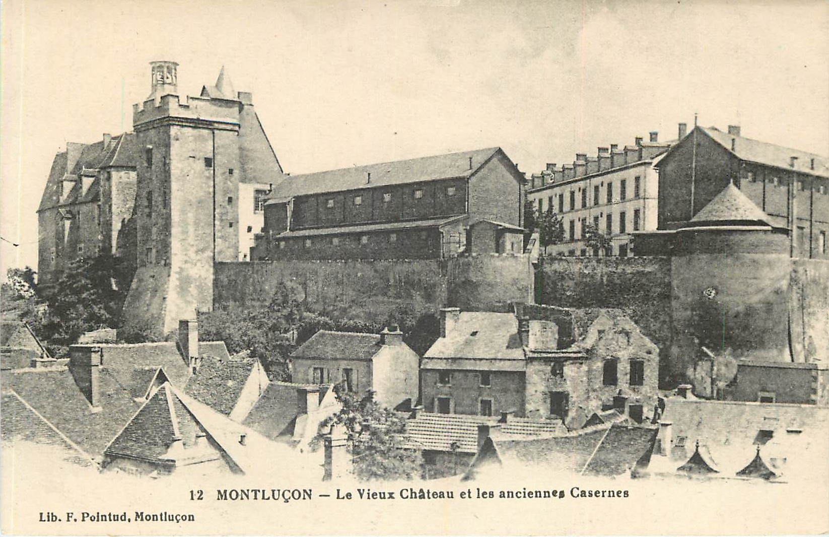 CPA Montlucon Le Vieux Chateau et les anciennes Casernes 