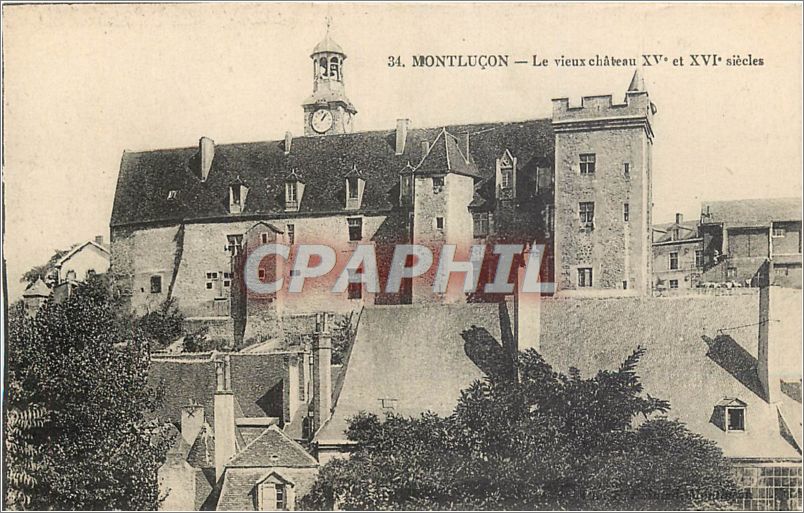 CPA Montlucon Le Vieux Chateau XV et XVI 