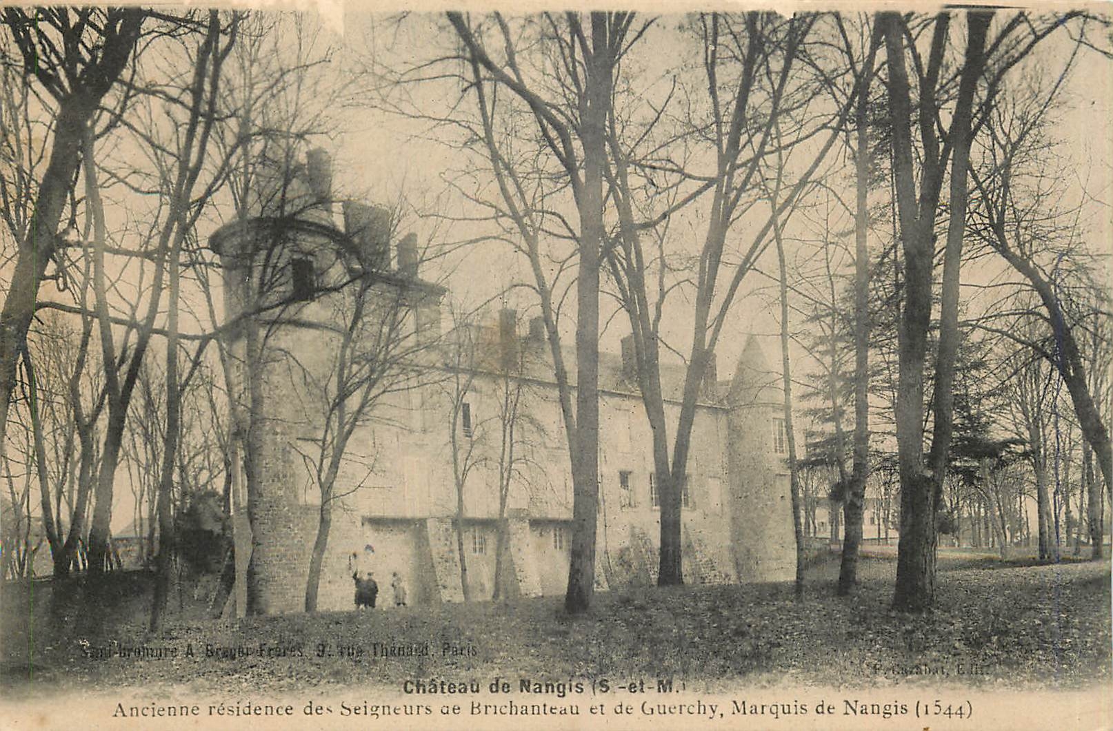 CPA Chateau de Nangis S et M Ancienne residence de Seigneurs de Brichateau et de Guerchy Marquis de 