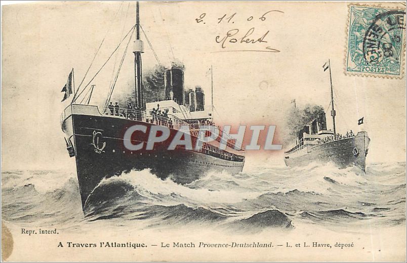 CPA A Travers l'Atlantique Le Match Provence Deutschland L et L Havre 