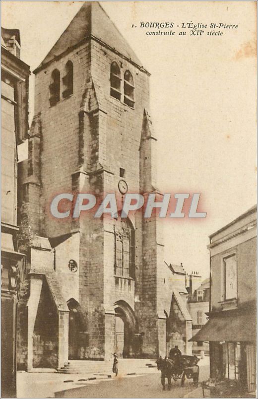 CPA Bourges L'Eglise St Pierre construite au XII 