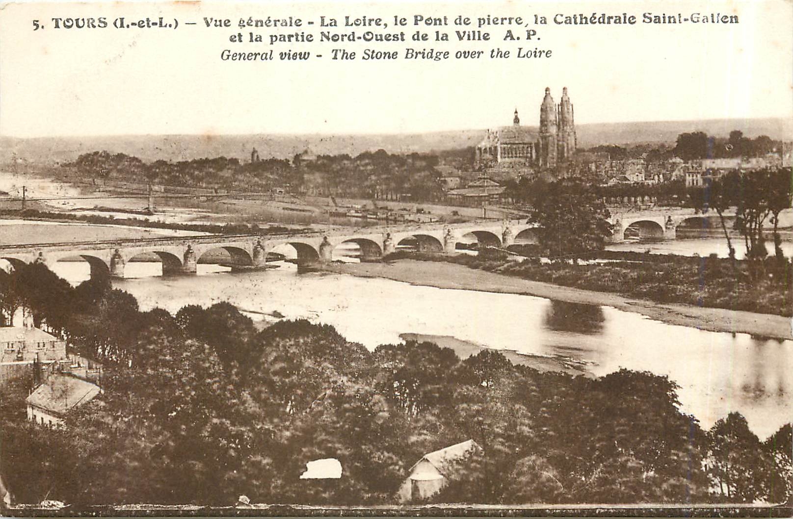 CPA Tours L et L Vue generale La Loire le Pont de pierre la Cathedrale Saint Gallen et la partie Nor