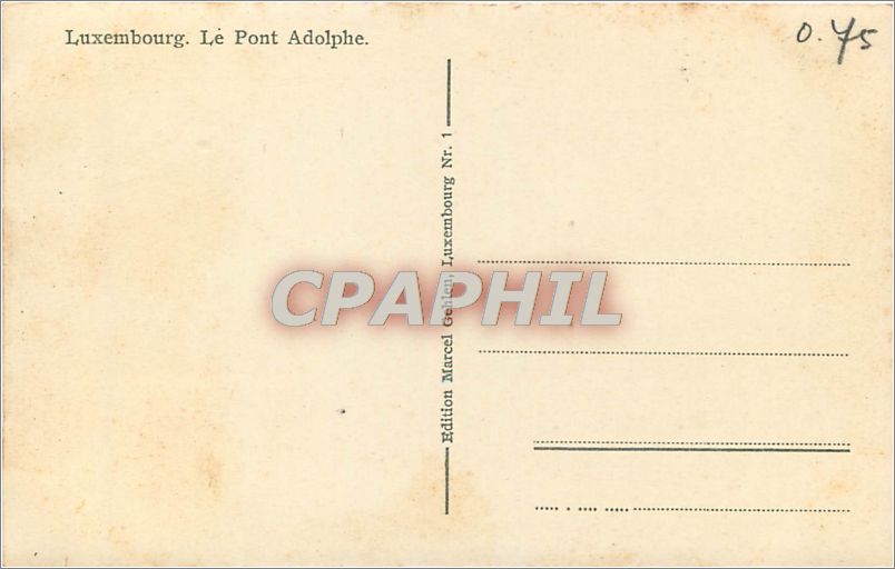 CPA Luxembourg Le Pont Adolphe  — Rückseite