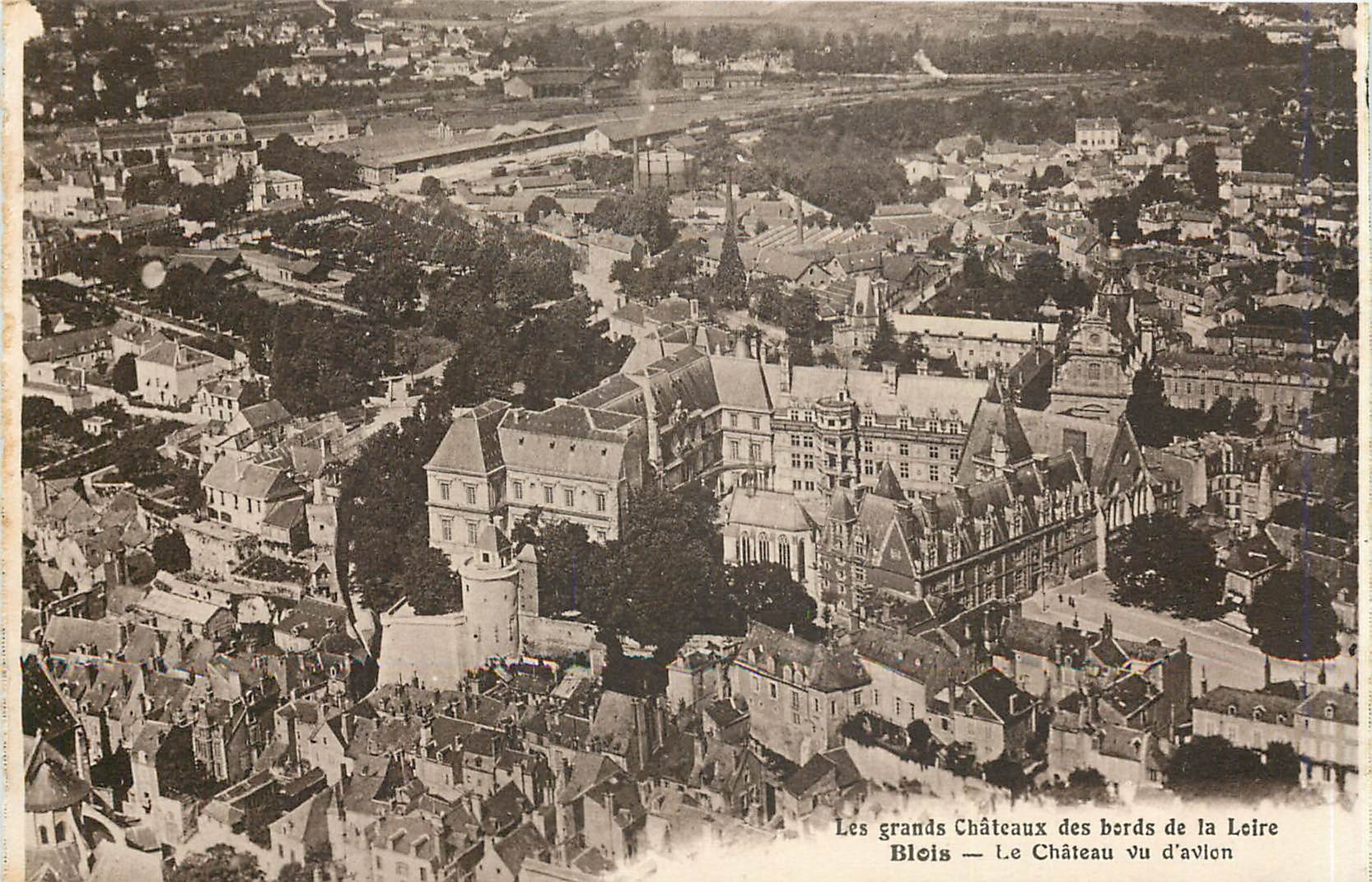 Bleis — Le Château vu d'avalon — Les grands Châteaux des bords de la Loire