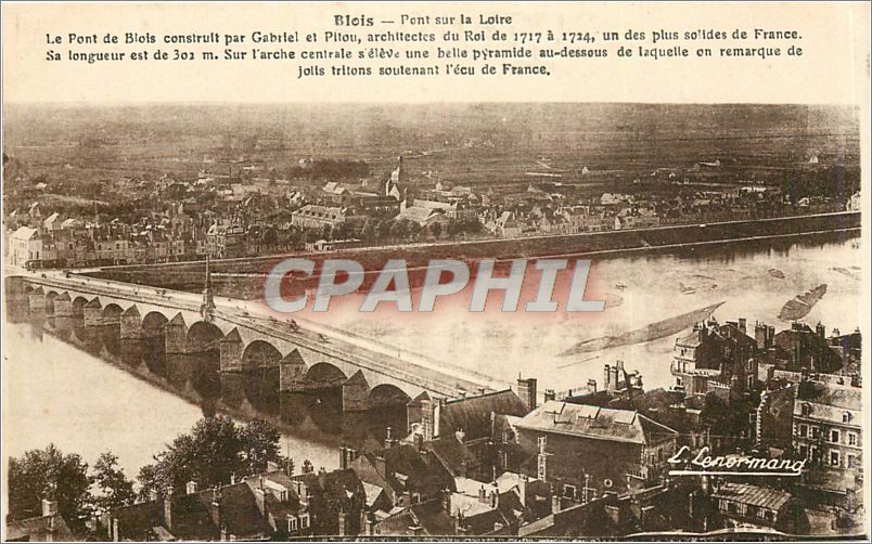 CPA Blois Pont sur la Loire Le Pont de Blois construit par Gabriel et Pitou architectes du Roi de 17