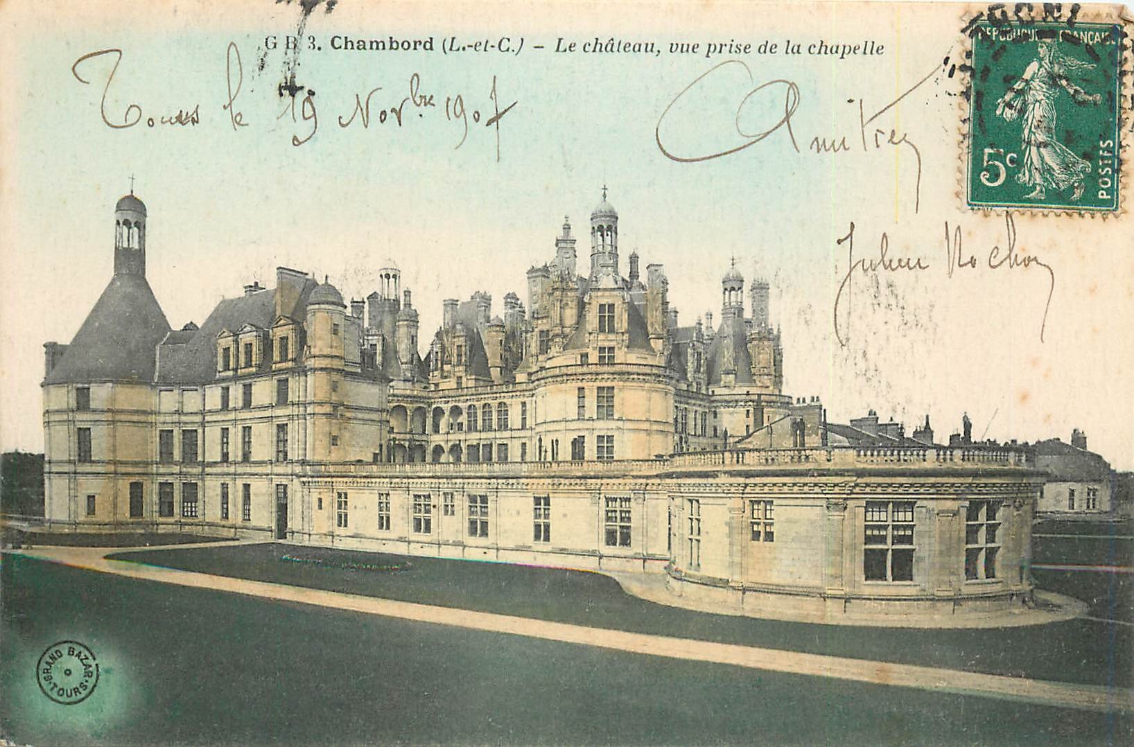 Chambord (Loir-et-Cher) — Le château, vue prise de la chapelle — Grand Bazar de Tours