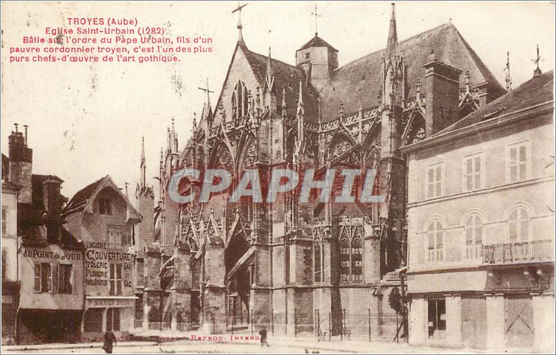 CPA Troyes Aube Eglise Saint Urbain 1282 Batie sur l'ordre du Pape Urbain fils d'un pauvre cordonnie