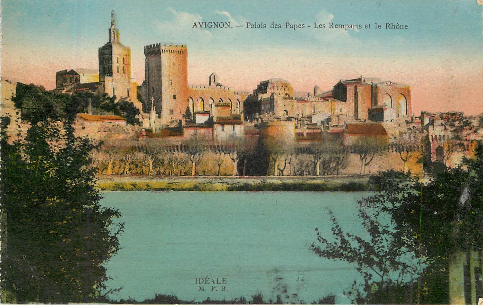 Avignon — Palais des Papes - Les Remparts et le Rhône — Idéale M.P.B.