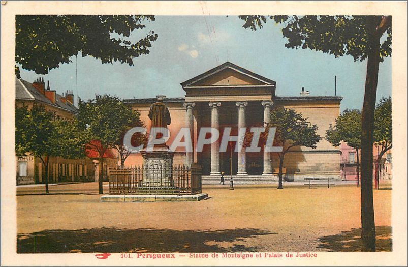 CPA Perigueux Statue de Montaigne et Palais de Justice 