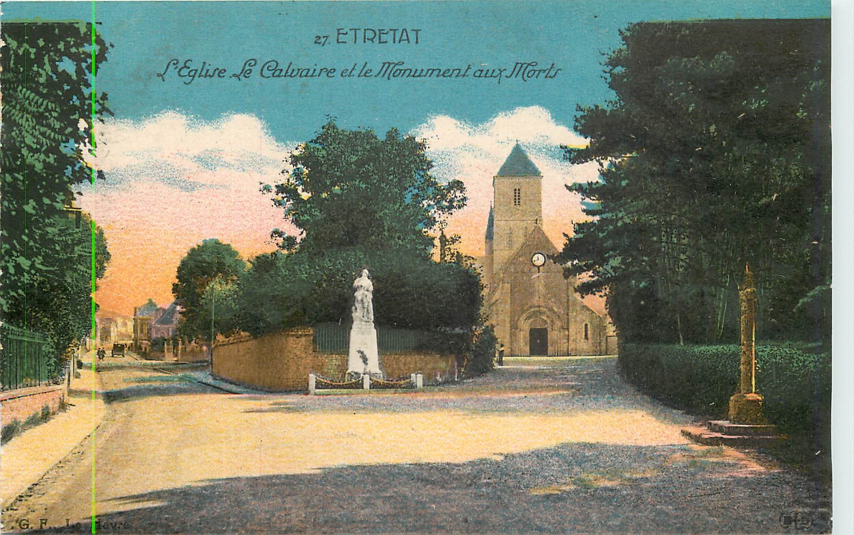 CPA Etretat l'Eglise Le Calvaire et le Monument aux Morts 