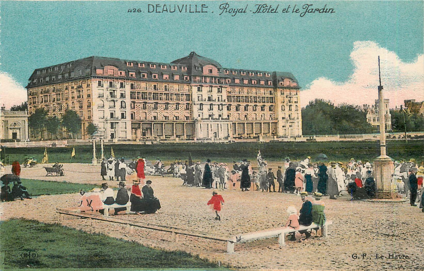 Deauville - Royal Hôtel et le Jardin — G. F. Le Havre, n°426
