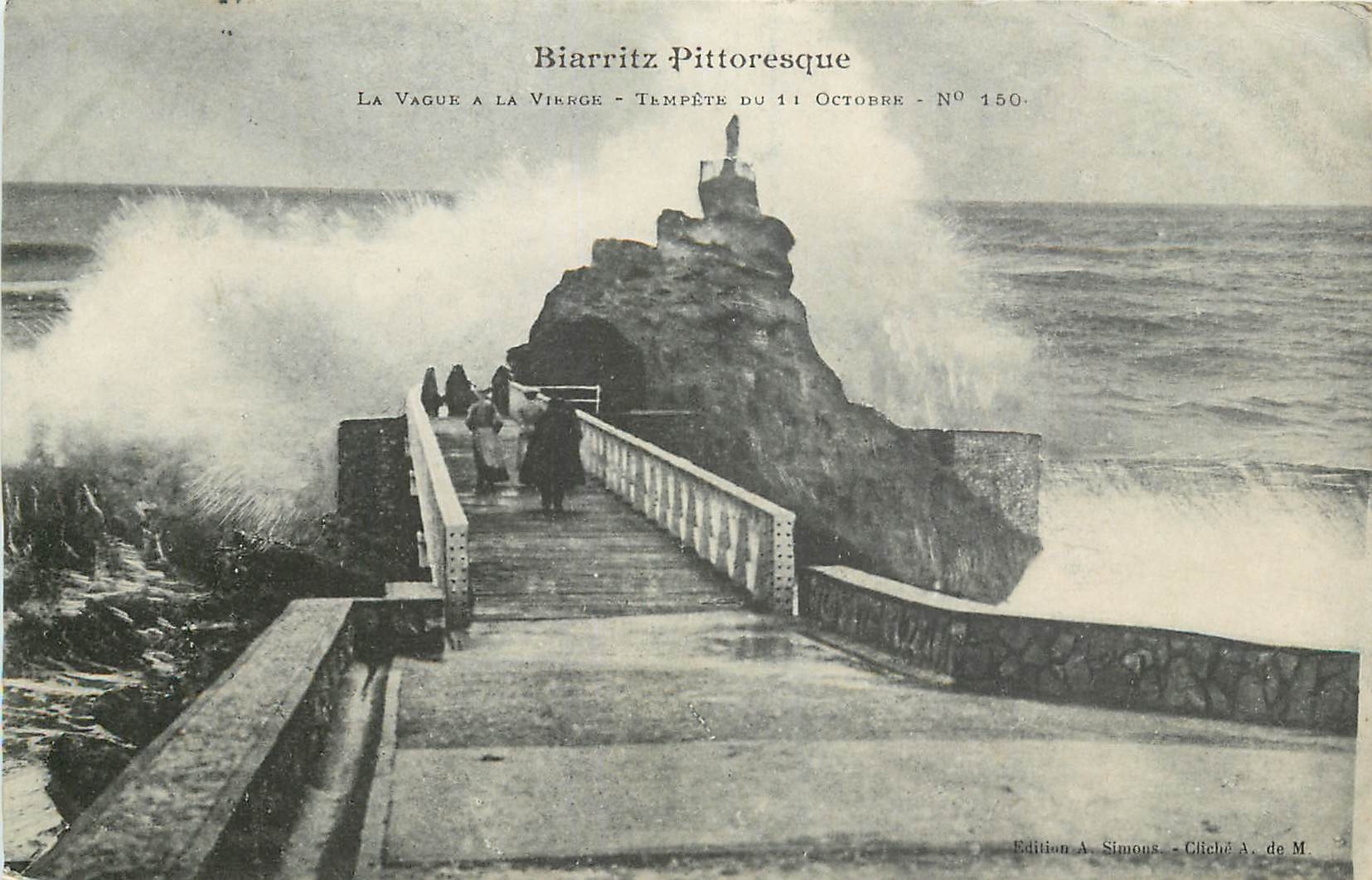 Biarritz Pittoresque — La Vague à La Vierge — Tempête du 11 Octobre — N° 150 — Édition A. Simons