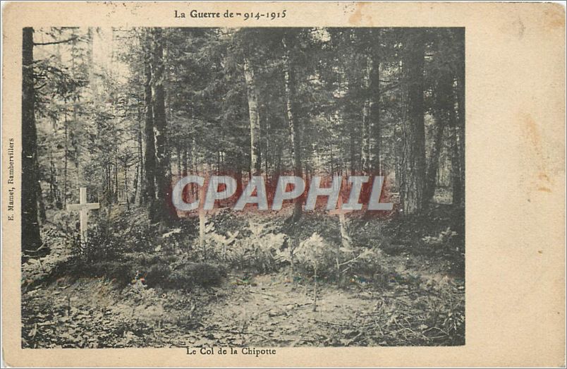 CPA La Guerre de 914 1915 Le Col de la Chipotte 