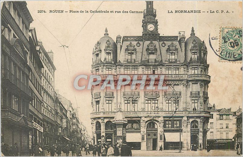 CPA Rouen Place de la Cathedrale et rue des Carmes La Normandie 