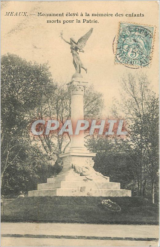 CPA Meaux Monument eleve a la memoire des enfants morts pour la Patrie 