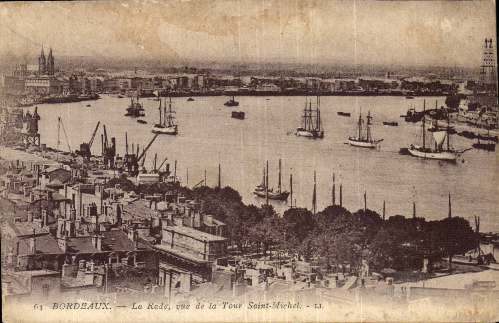 Bordeaux — La Rade, vue de la Tour Saint-Michel — LI. — 64