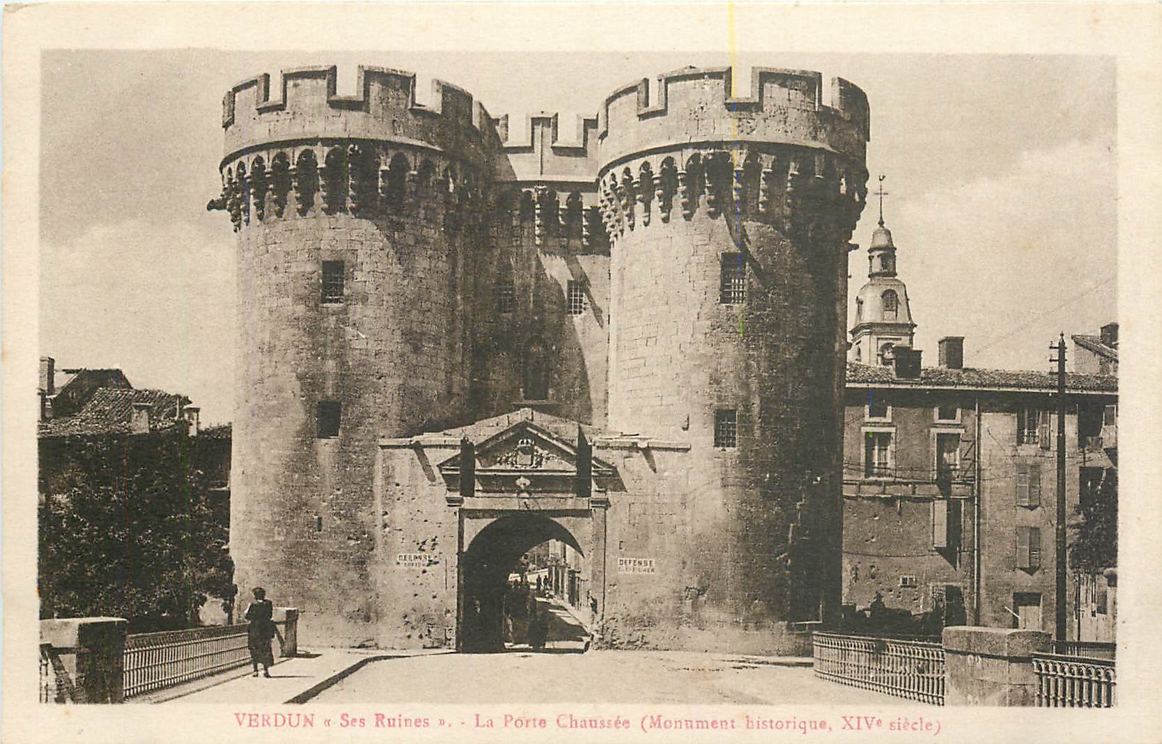 Verdun « Ses Ruines » — La Porte Chaussée (Monument historique, XIVe siècle) — Photo Verdun