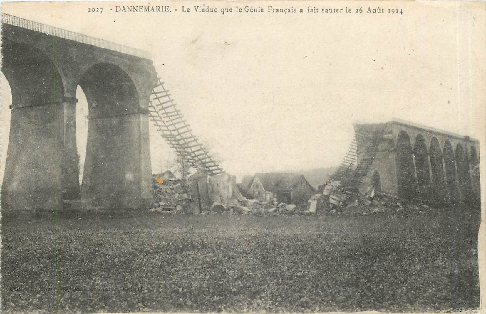 CPA Dannemarie Le Viaduc que le Genie Francais a fait sauter le 26 Aout 1914 
