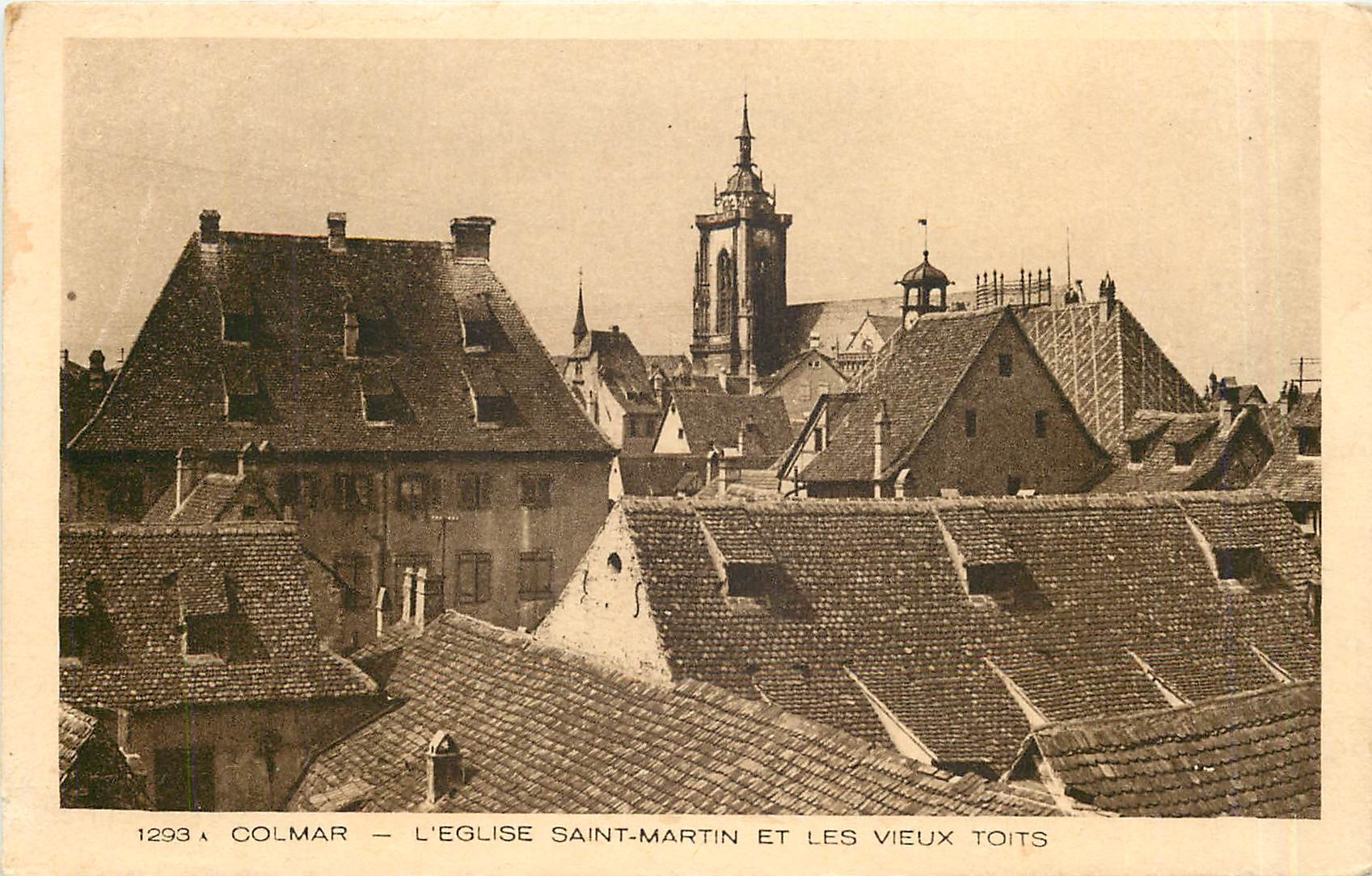 CPA Colmar L'Eglise Saint Martin et les Vieux toits 