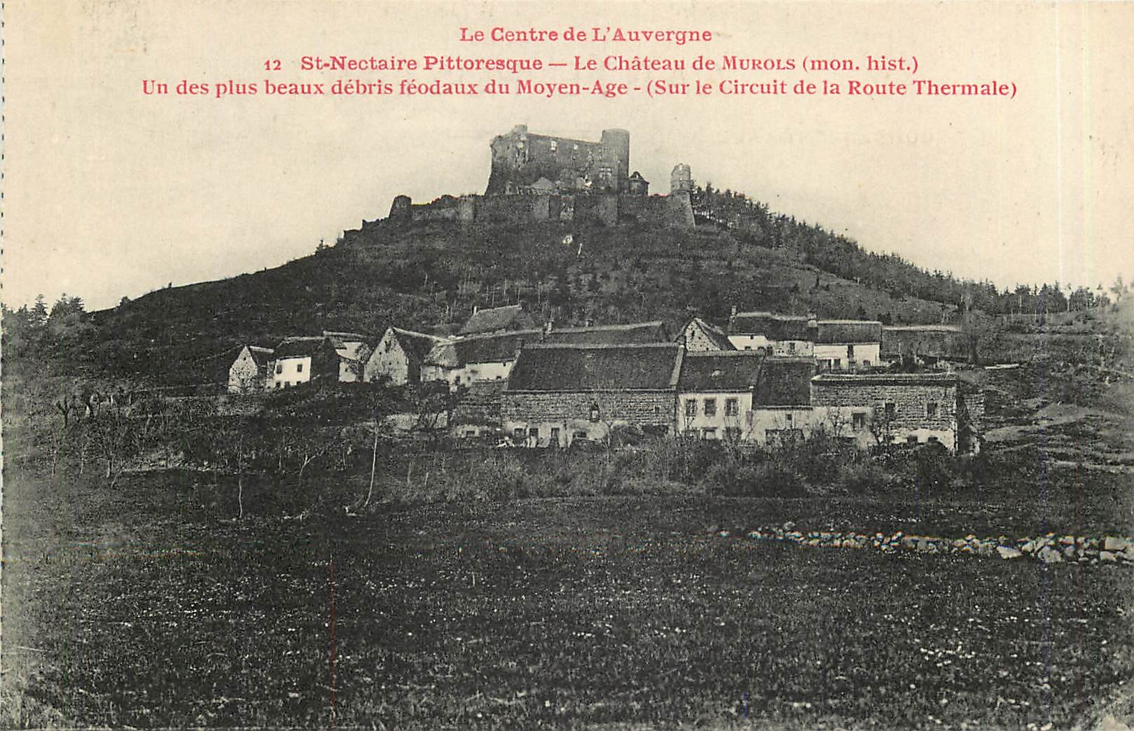 CPA Le Centre de L'Auvergne St Nectaire Pittoresque Le Chateau de Murols 