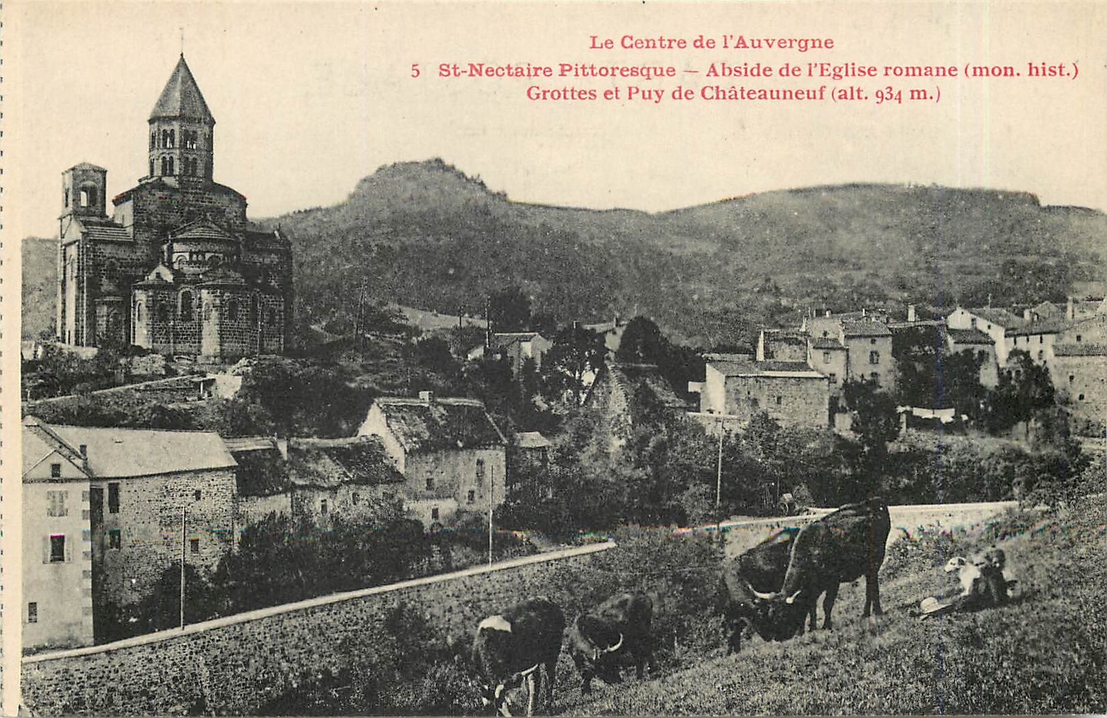 St-Nectaire — Abside de l'église romane (mon. hist.) — Grottes et Puy de Châteauneuf (alt. 934 m.) — Édition Galeries Mudaines - Issoire