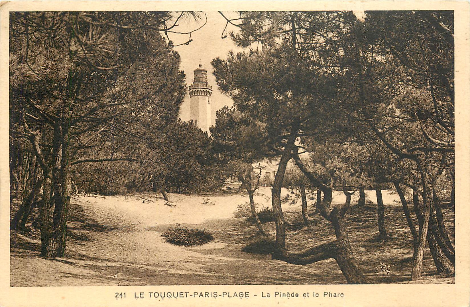 CPA Le Touquet Paris Plage La Pinede et le Phare 
