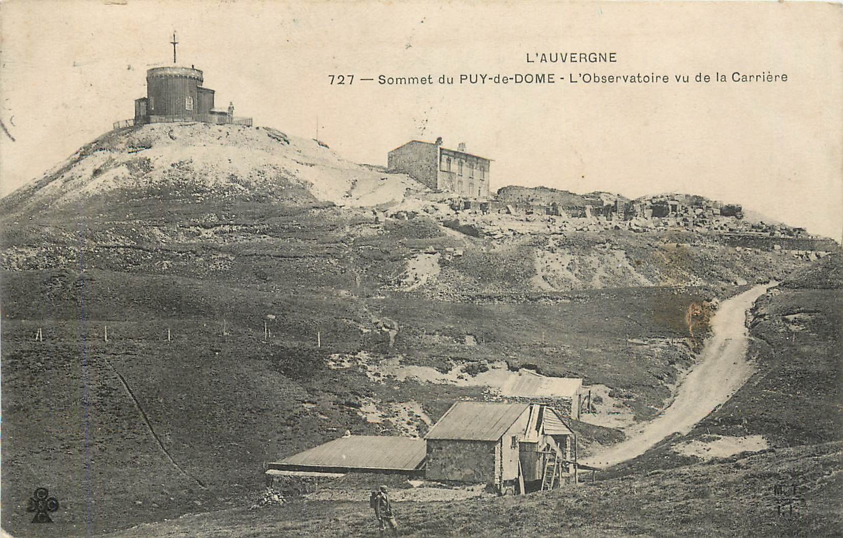 Sommet du PUY-de-DOME - L'Observatoire vu de la Carrière — L'Auvergne, n°727