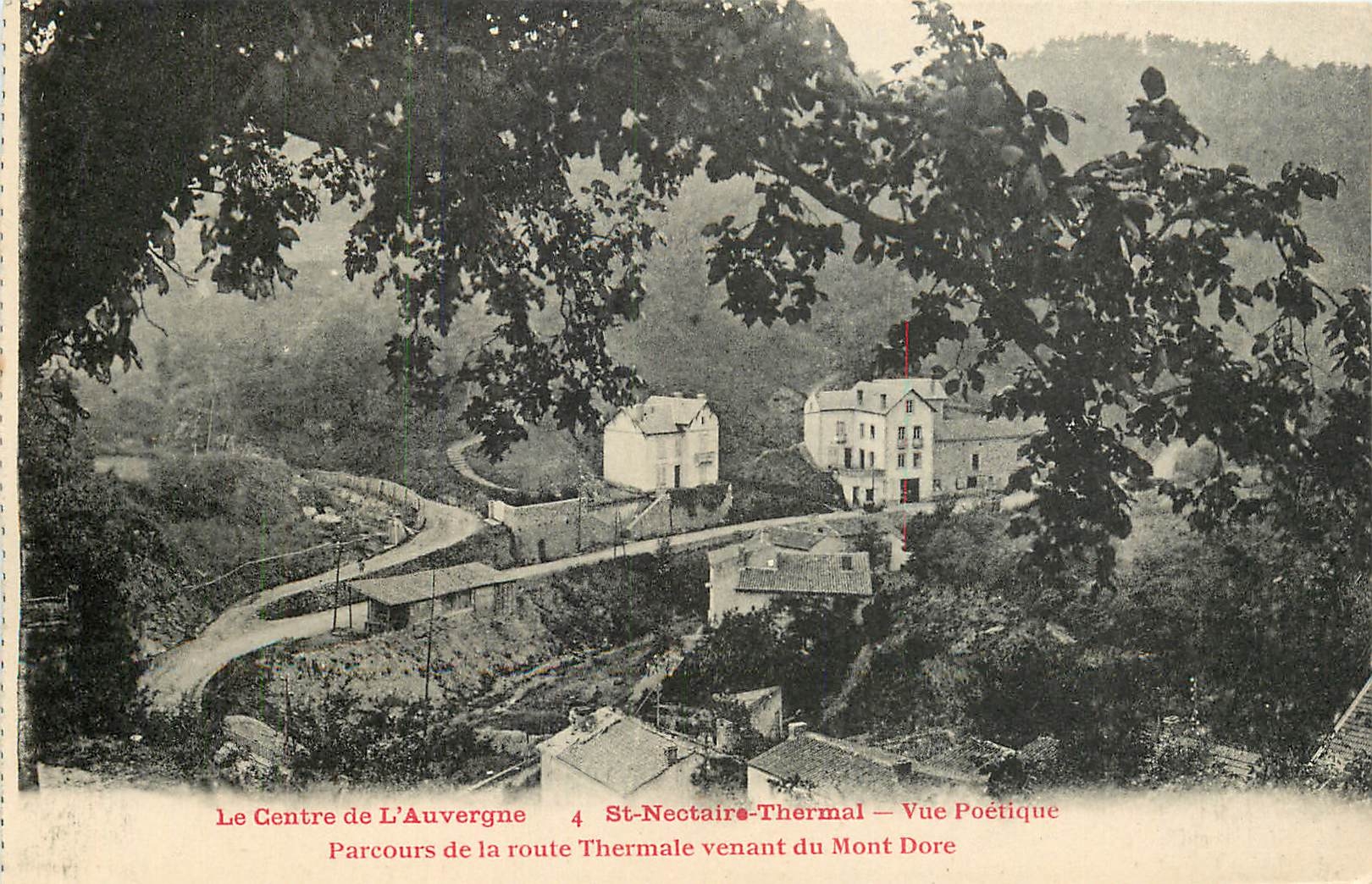 St-Nectaire-Thermal — Vue Poétique — Parcours de la route Thermale venant du Mont Dore — Édition Galeries Modernes - Issoire