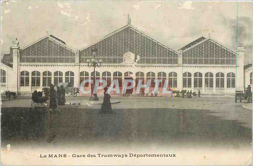 CPA Le Mans Gare des Tramways Departementaux 