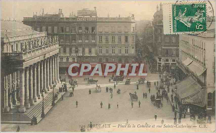 Bordeaux — Place de la Comédie und Rue Sainte-Catherine — G.B.