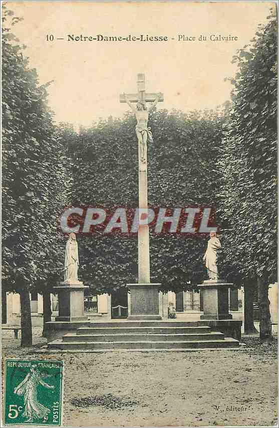 CPA Notre Dame de Liesse Place du Calvaire 