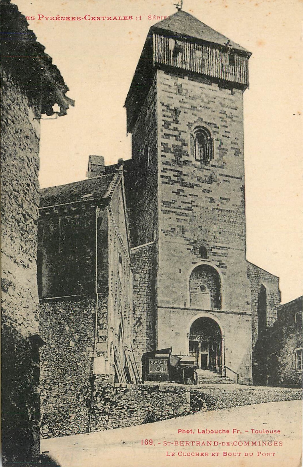 CPA Les Pyrenees Centrales St Bertrand de Comminges Le clocher et bout du pont