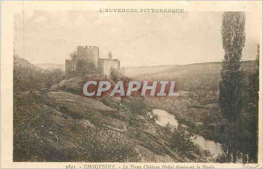 CPA Chouvigny Le Vieux Chateau fendat dominant la Sioule 