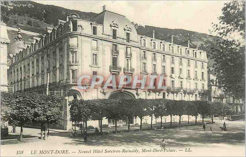 CPA Le Mont Dore Nouvel Hotel Sarciron Rainaldy Mont Dore Palace 