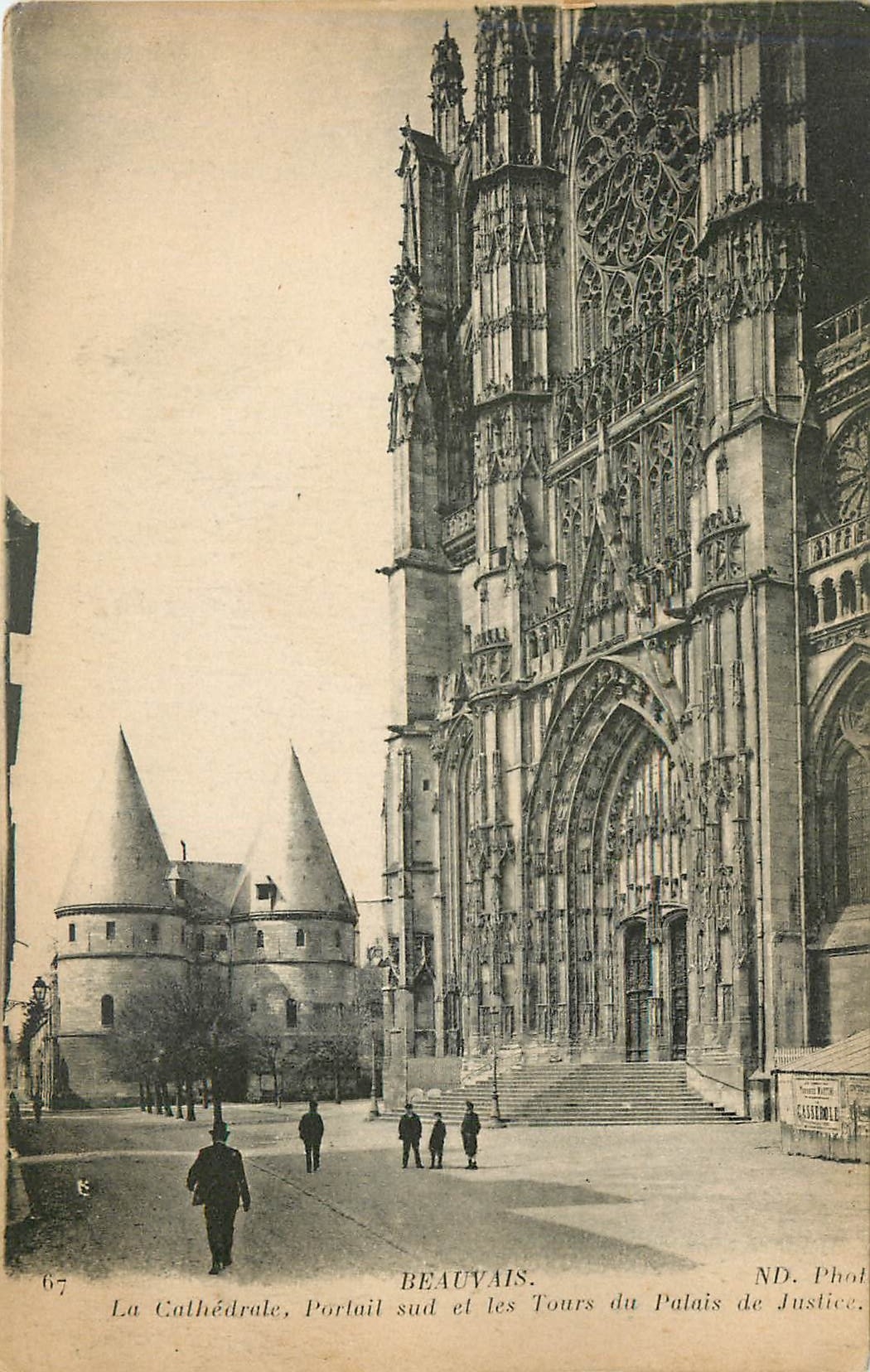 Beauvais — La Cathédrale, Portail sud et les Tours du Palais de Justice — ND. Phot. Cassénière