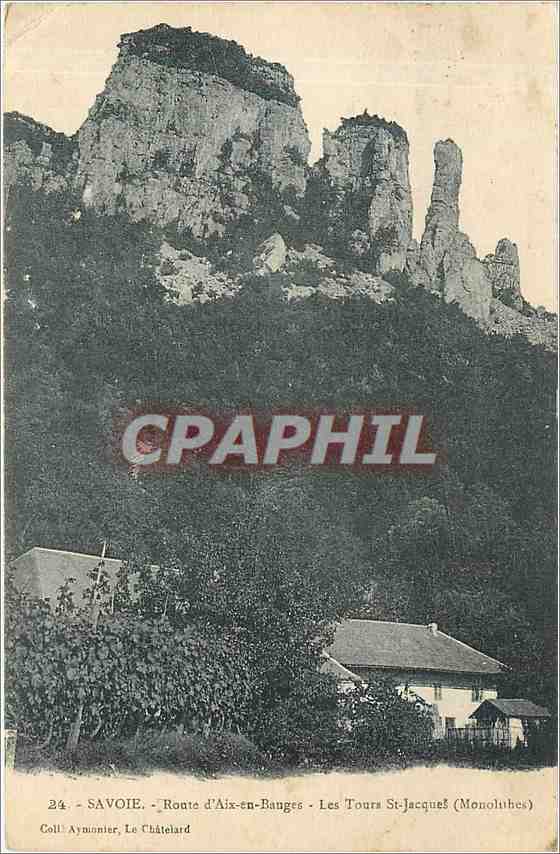 CPA Savoie Route d'Aix en Bauges Les Tours St Jacques Monolubes 