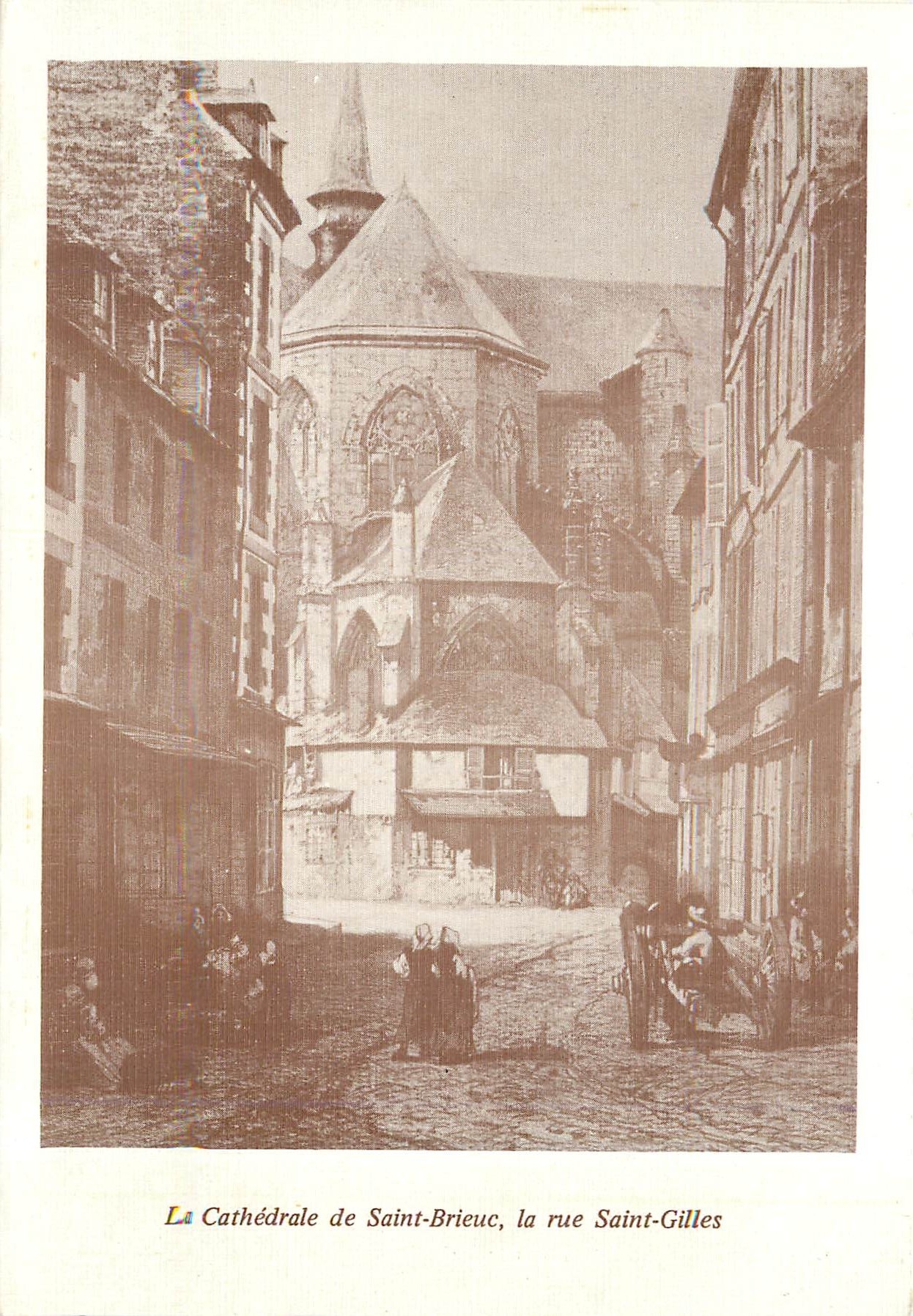 CPM La Cathedrale de Saint Brieuc la rue Saint Gilles 