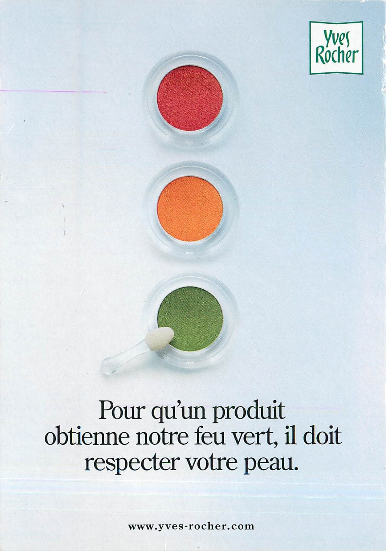 CPA Yves Rocher Pour qu un produit obtienne notre feu vert il doit respecter votre peau 