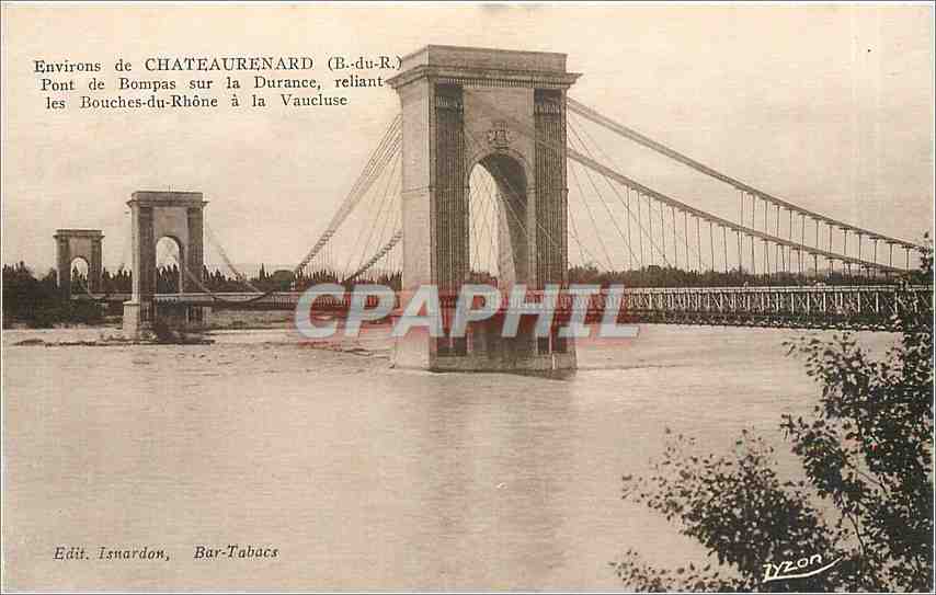 CPA Environs de Chateaurenard B du R Pont de Bompas sur la Durance reliant les Bouches du Rhone a la