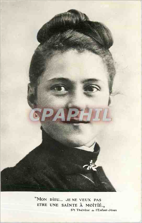 CPA Mon Dieu Je ne veux pas etre une Sainte a Moitie Ste Therese de l'Enfant Jesus 