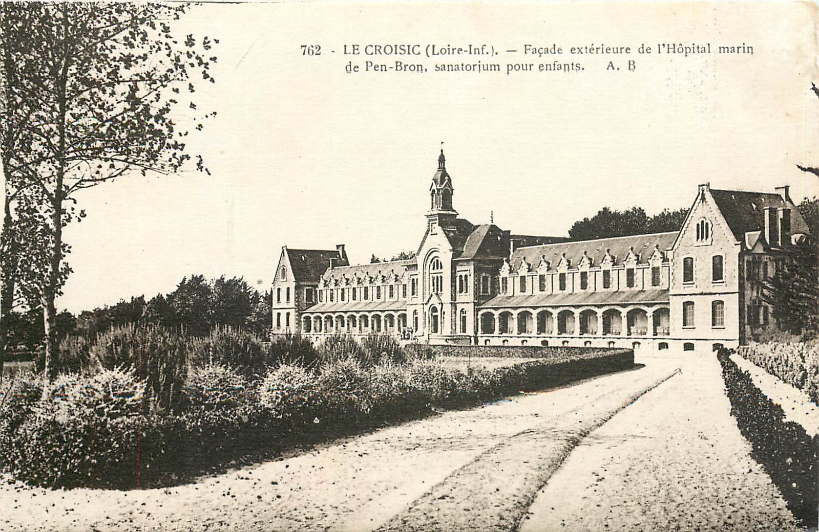 CPA Le Croisic Loire Inf Facade exterieure de l'Hopital marin de Pen Bron 