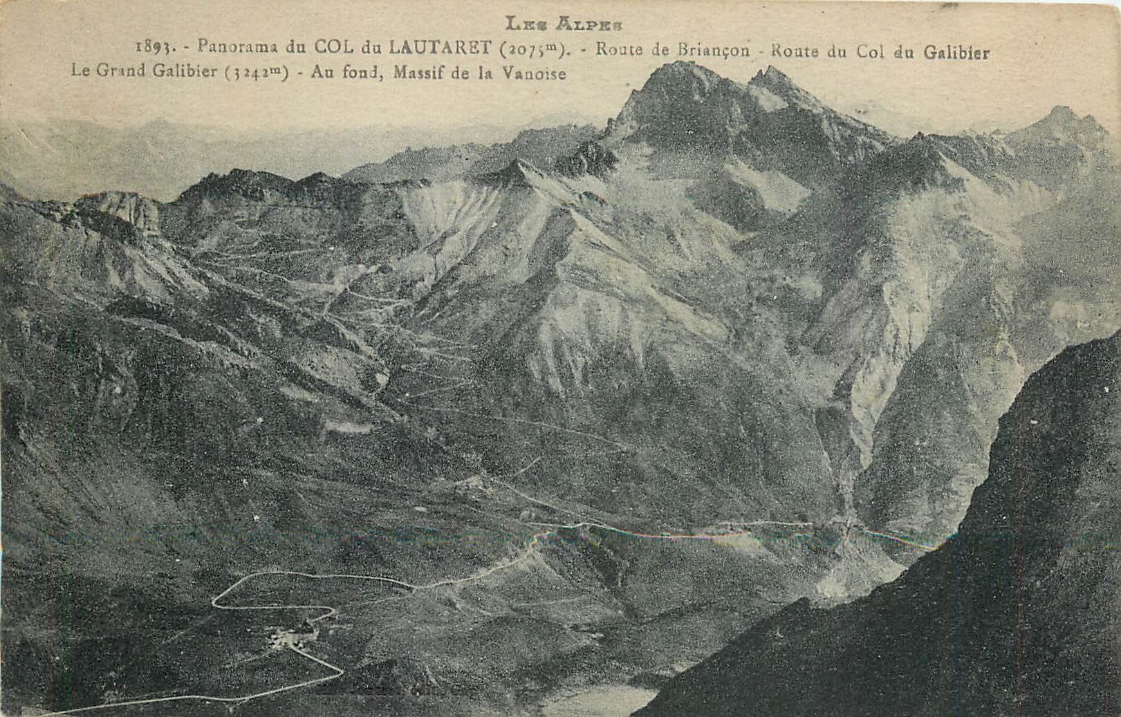 Panorama du Col du Lautaret (2075m) — Route de Briançon, Route du Col Galibier — Massif de la Vanoise — Éditeur : Les Alpes