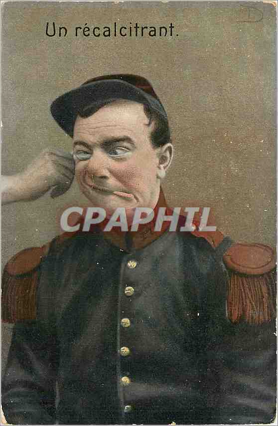 CPA Un recalcitrant Homme Militaria